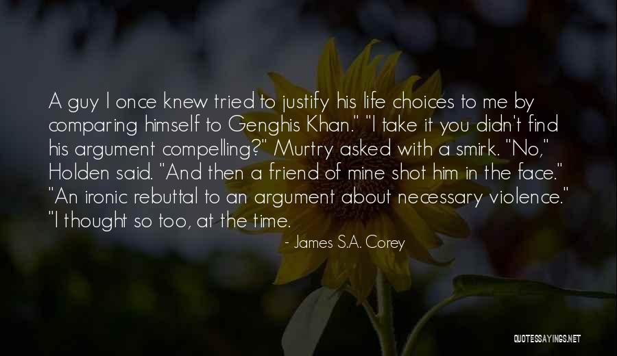 Necessary Violence Quotes By James S.A. Corey Necessary Violence Quotes By James S.A. Corey