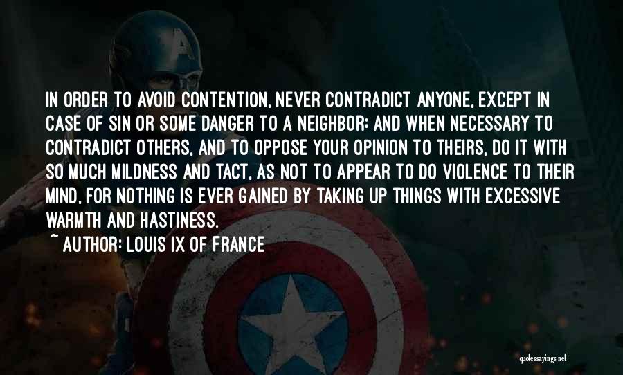 Necessary Violence Quotes By Louis IX Of France