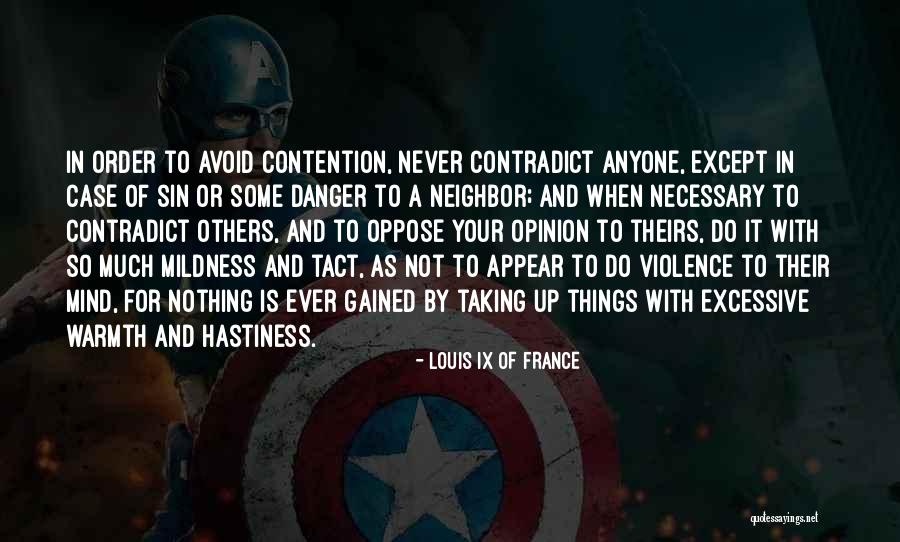 Necessary Violence Quotes By Louis IX Of France