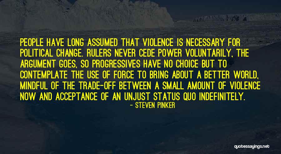 Necessary Violence Quotes By Steven Pinker