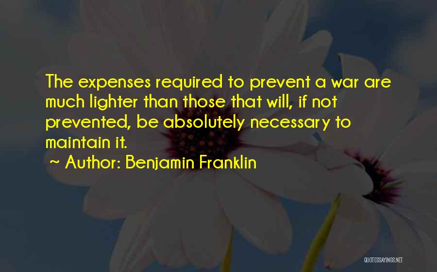 Necessary War Quotes By Benjamin Franklin