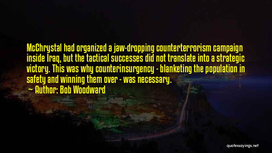 Necessary War Quotes By Bob Woodward