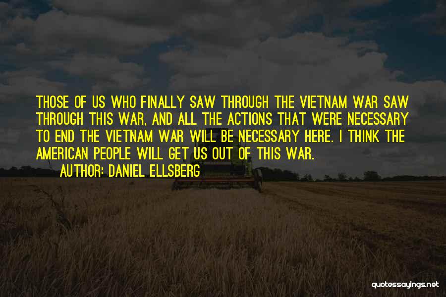 Necessary War Quotes By Daniel Ellsberg