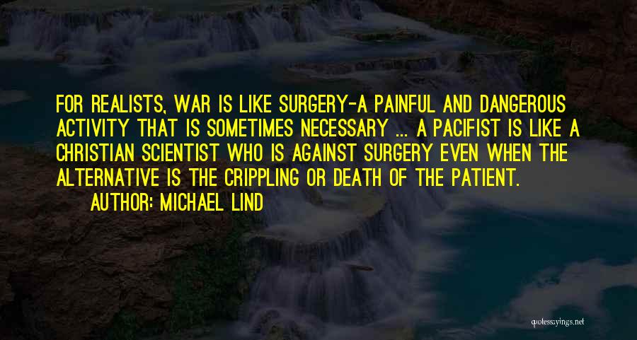 Necessary War Quotes By Michael Lind