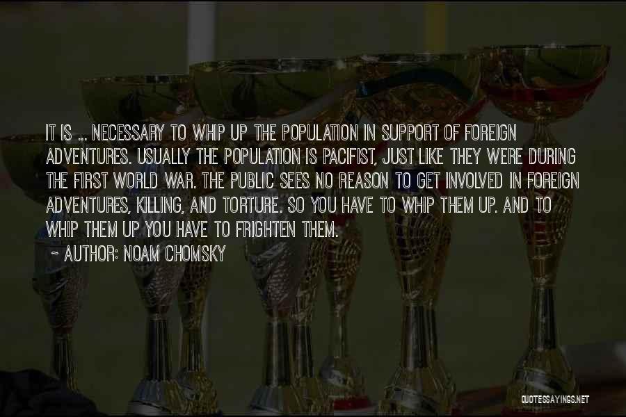 Necessary War Quotes By Noam Chomsky