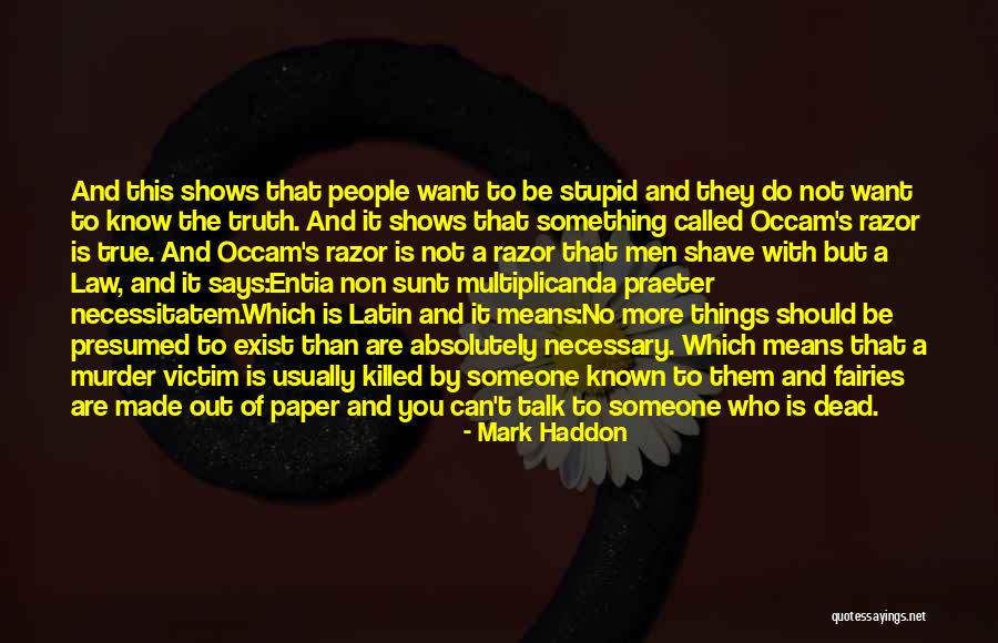 Necessitatem Quotes By Mark Haddon Necessitatem Quotes By Mark Haddon
