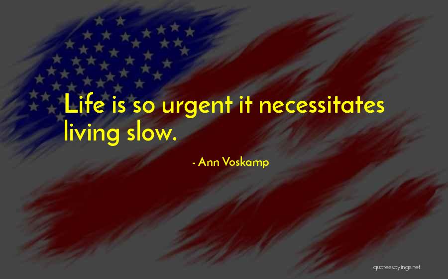 Necessitates Quotes By Ann Voskamp Necessitates Quotes By Ann Voskamp