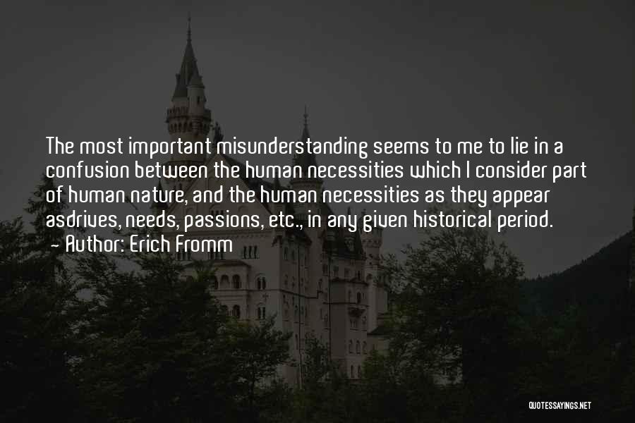 Necessities Quotes By Erich Fromm