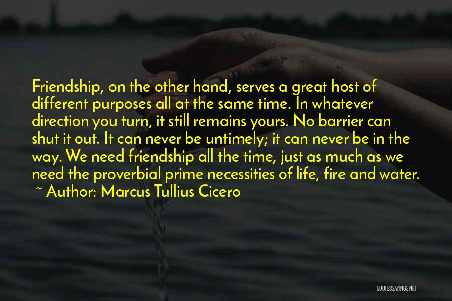 Necessities Quotes By Marcus Tullius Cicero