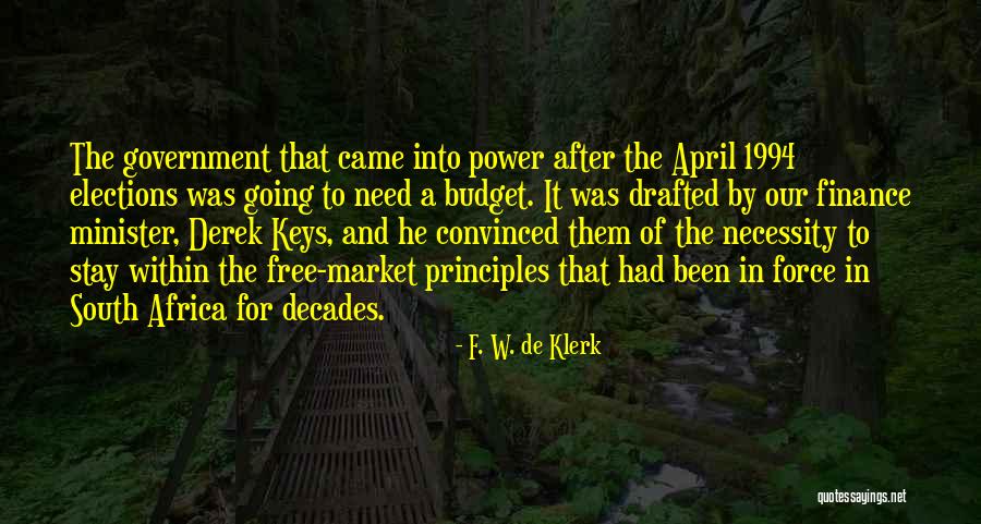 Necessity And Force Quotes By F. W. De Klerk