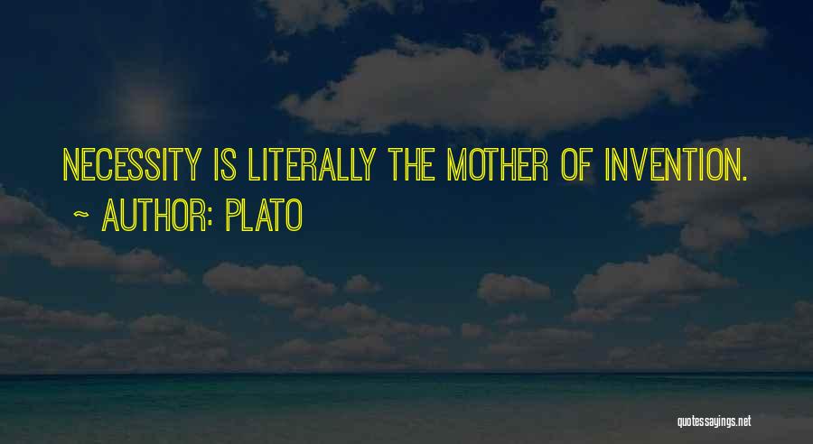 Necessity And Invention Quotes By Plato