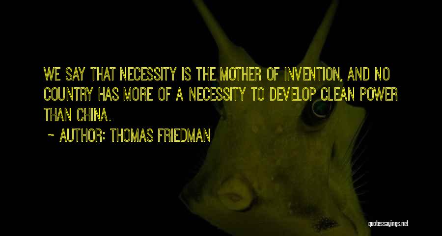 Necessity And Invention Quotes By Thomas Friedman