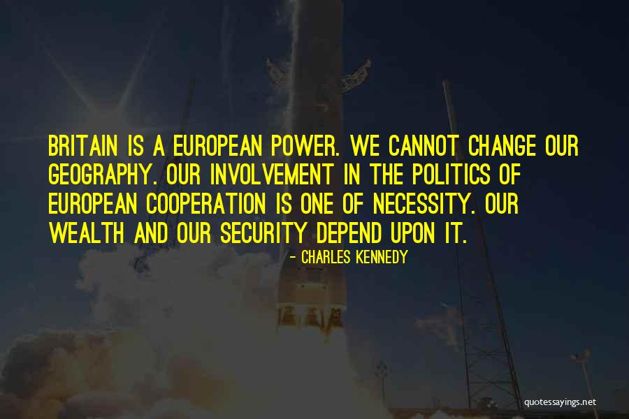 Necessity For Change Quotes By Charles Kennedy