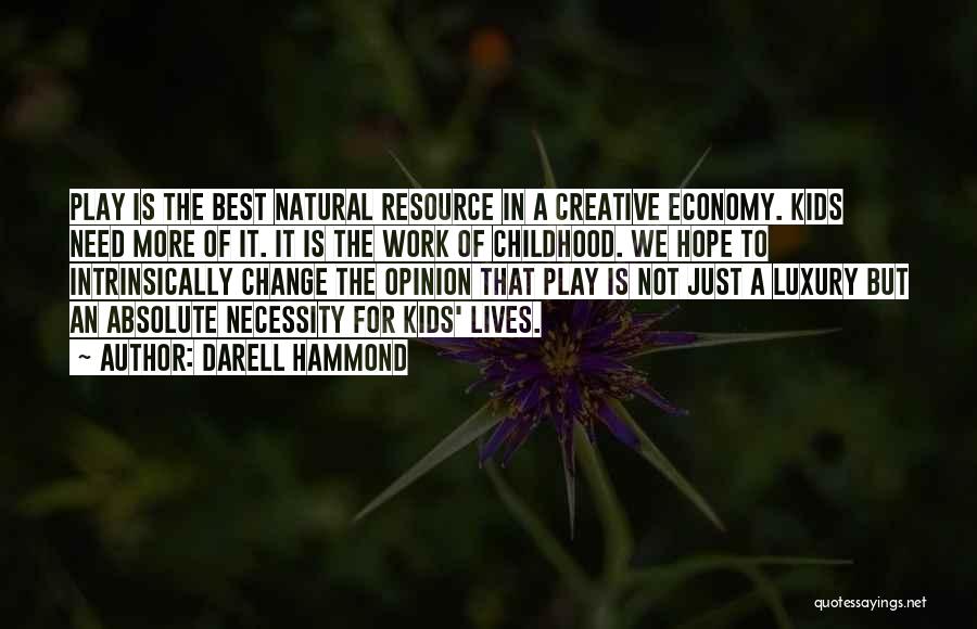Necessity For Change Quotes By Darell Hammond