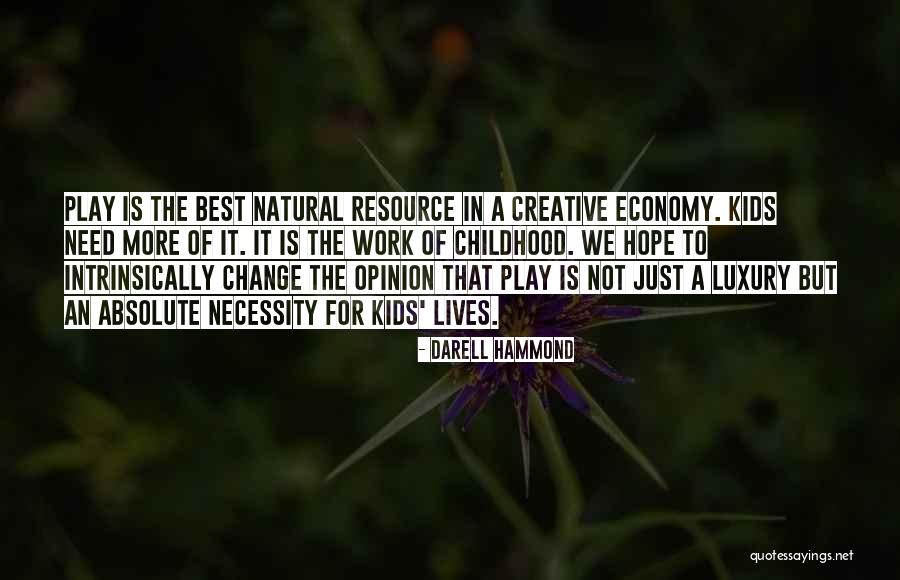 Necessity For Change Quotes By Darell Hammond