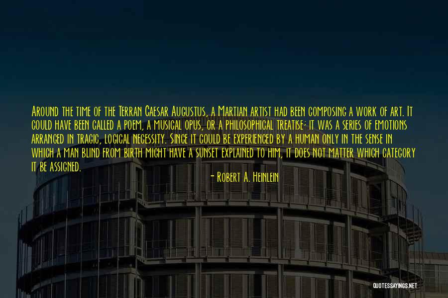Necessity Of Art Quotes By Robert A. Heinlein Necessity Of Art Quotes By Robert A. Heinlein