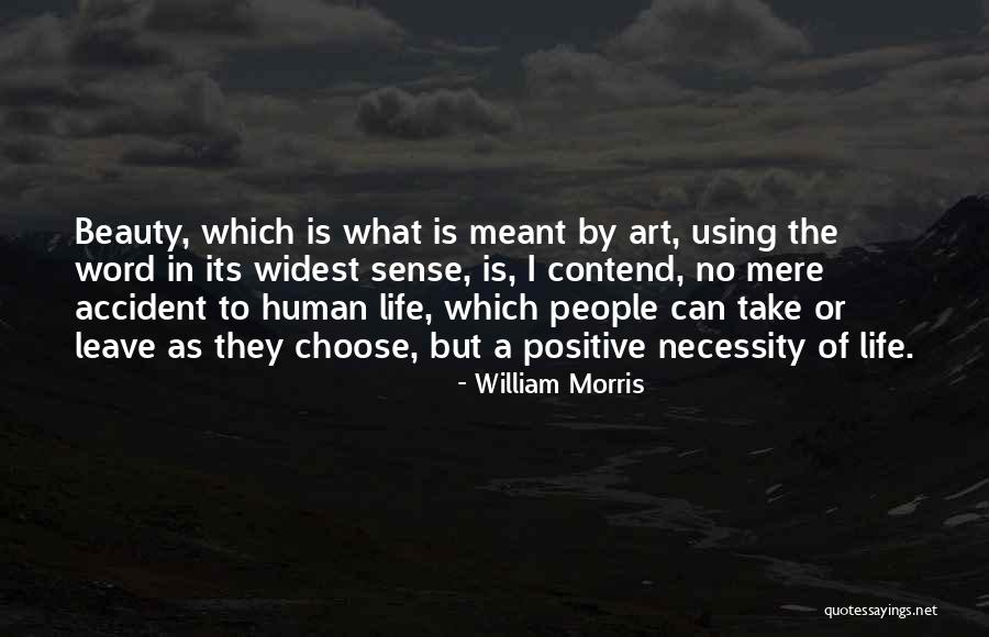 Necessity Of Art Quotes By William Morris Necessity Of Art Quotes By William Morris