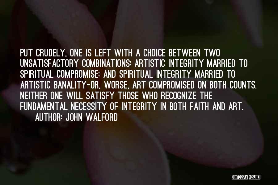 Necessity Of Compromise Quotes By John Walford