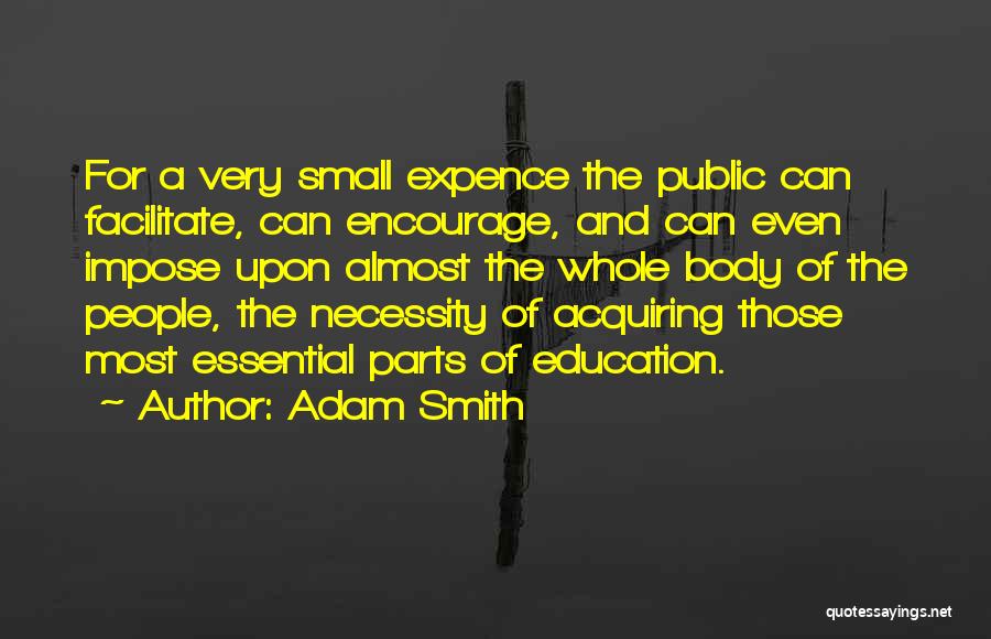 Necessity Of Education Quotes By Adam Smith