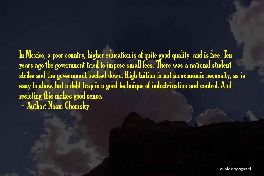 Necessity Of Education Quotes By Noam Chomsky