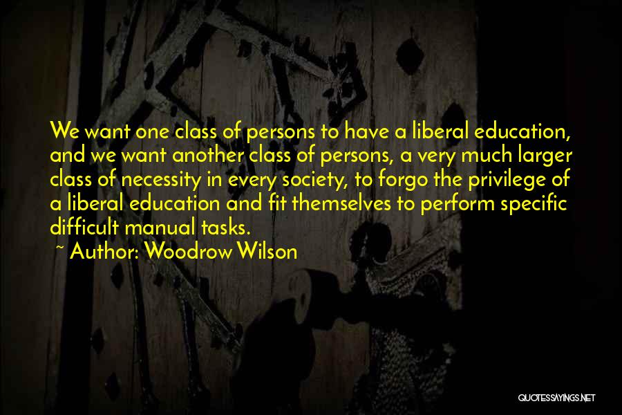 Necessity Of Education Quotes By Woodrow Wilson