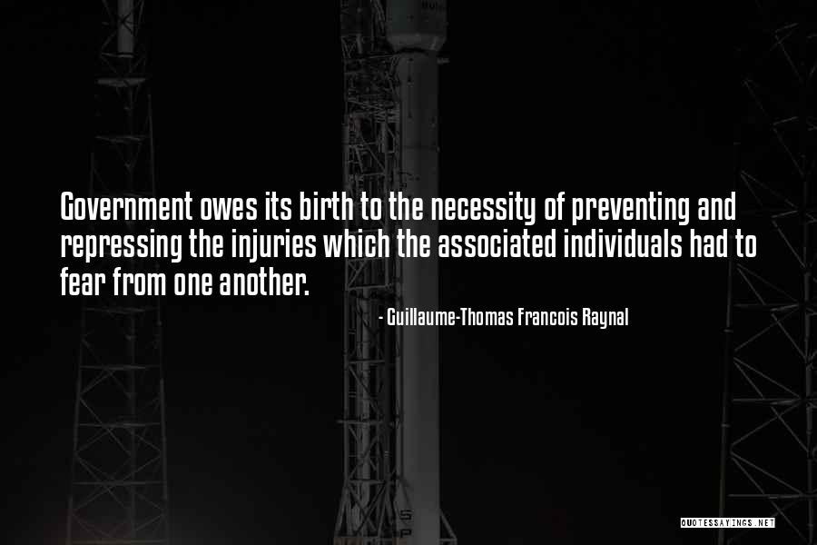 Necessity Of Government Quotes By Guillaume-Thomas Francois Raynal Necessity Of Government Quotes By Guillaume-Thomas Francois Raynal