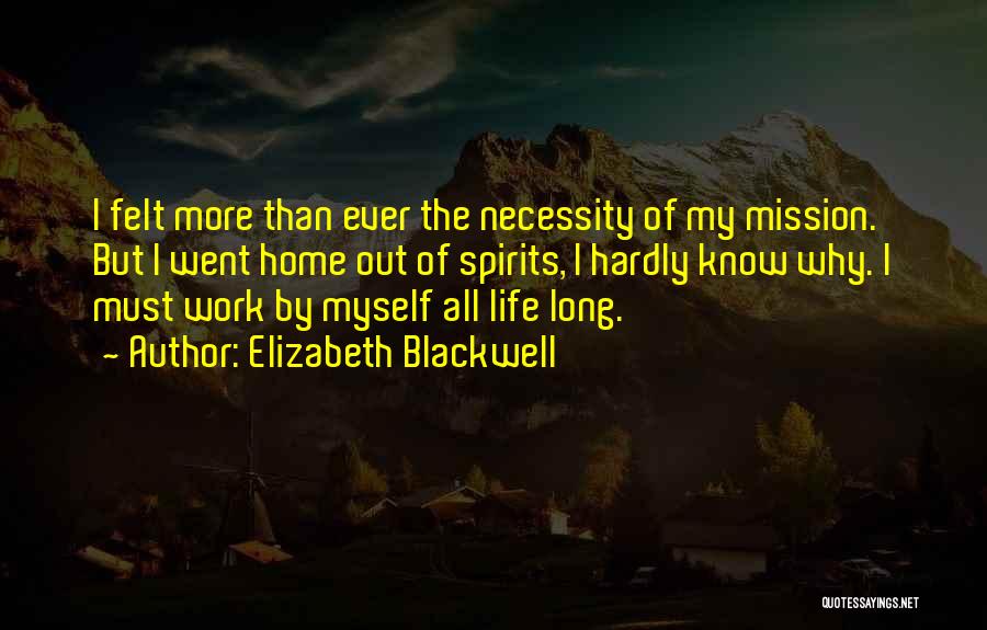 Necessity Of Life Quotes By Elizabeth Blackwell