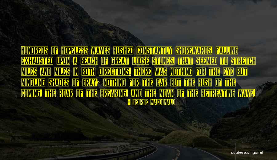 Nechalacho Quotes By George MacDonald Nechalacho Quotes By George MacDonald