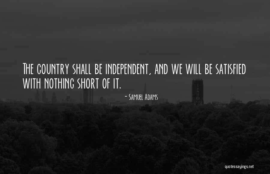 Nechalacho Quotes By Samuel Adams Nechalacho Quotes By Samuel Adams