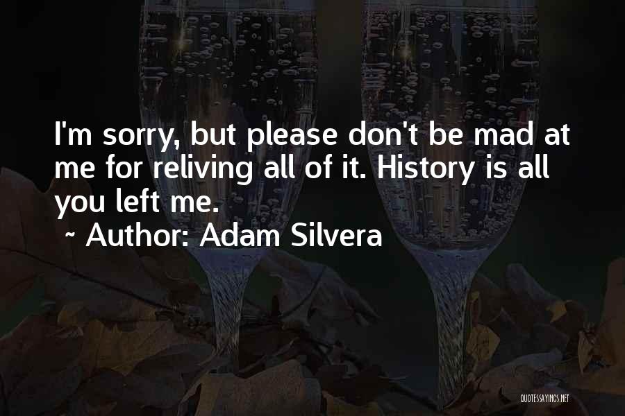 Nechayev Pronunciation Quotes By Adam Silvera