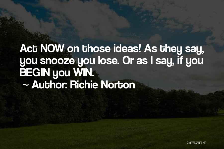 Nechce Sa Quotes By Richie Norton