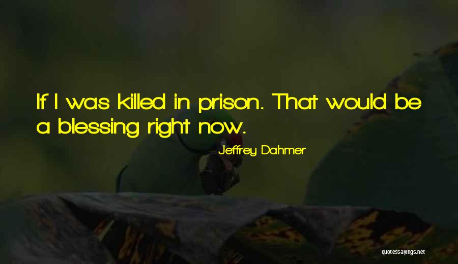 Necip Bilgisayar Quotes By Jeffrey Dahmer Necip Bilgisayar Quotes By Jeffrey Dahmer
