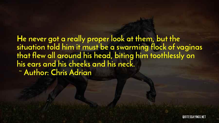 Neck Biting Quotes By Chris Adrian