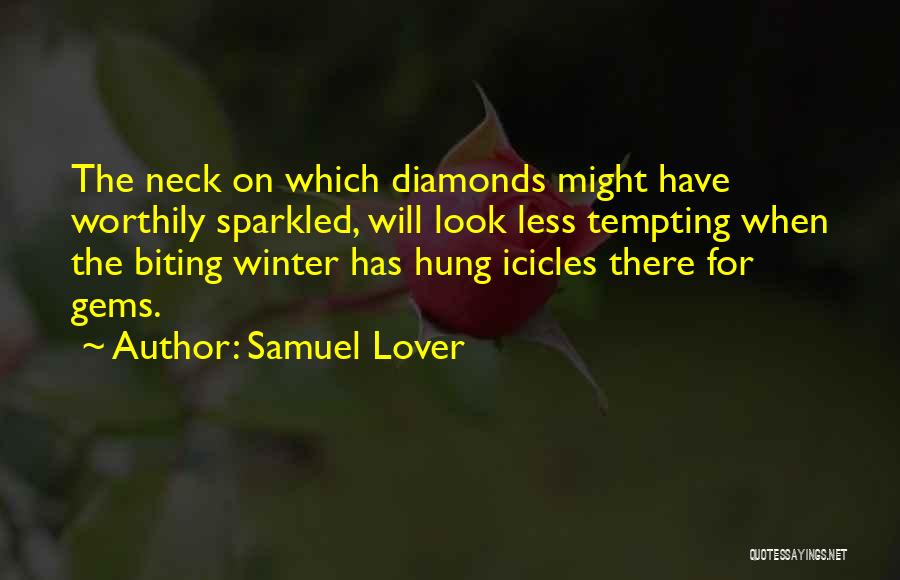 Neck Biting Quotes By Samuel Lover