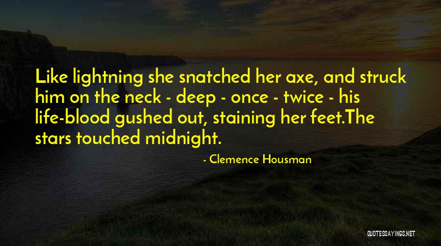 Neck Deep Life's Not Out To Get You Quotes By Clemence Housman Neck Deep Life's Not Out To Get You Quotes By Clemence Housman