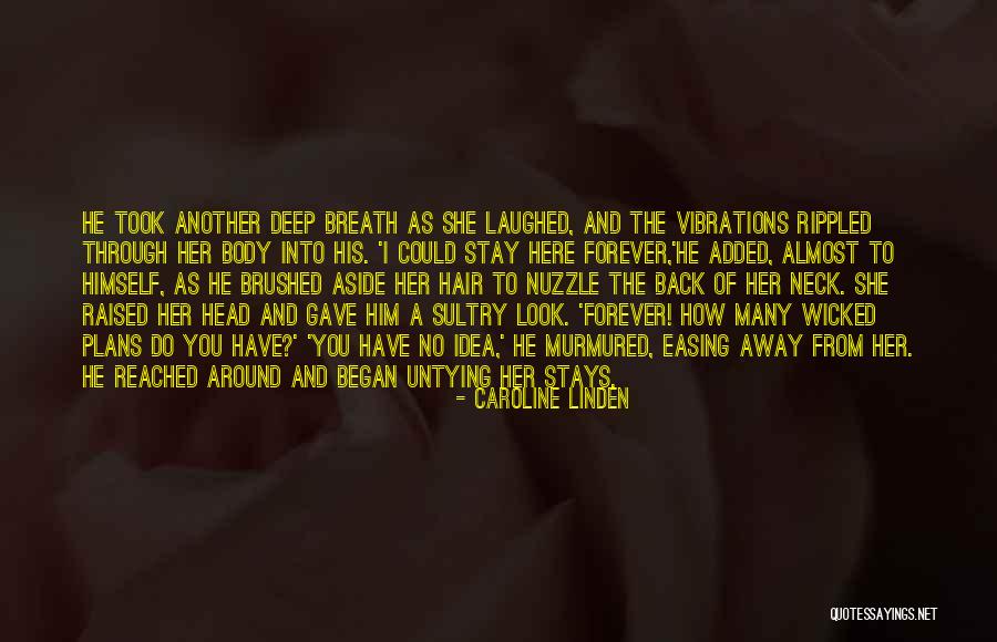 Neck Deep Quotes By Caroline Linden Neck Deep Quotes By Caroline Linden