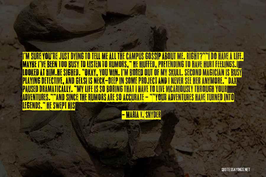 Neck Deep Quotes By Maria V. Snyder Neck Deep Quotes By Maria V. Snyder