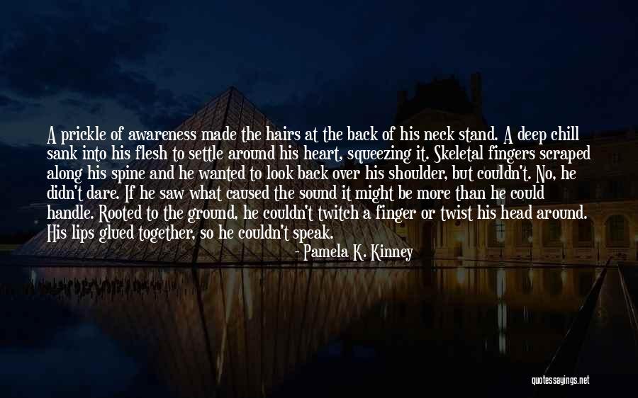 Neck Deep Quotes By Pamela K. Kinney Neck Deep Quotes By Pamela K. Kinney
