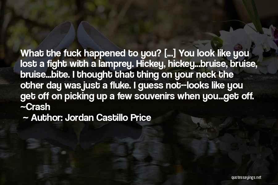 Neck Hickey Quotes By Jordan Castillo Price