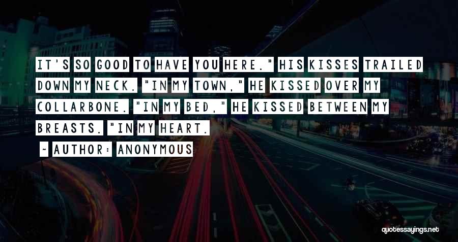 Neck Kisses Quotes By Anonymous