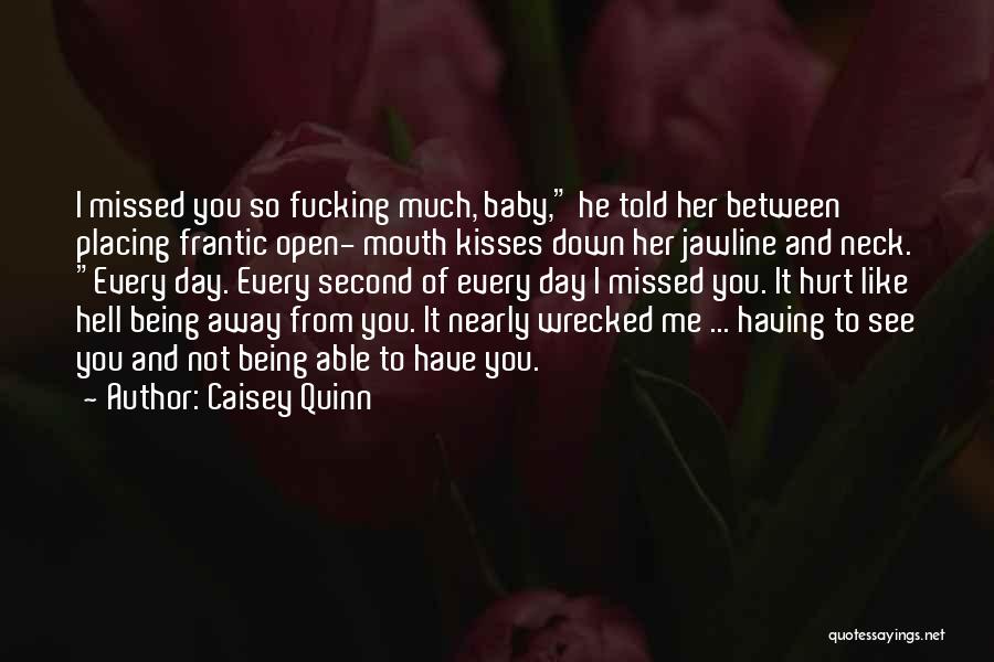 Neck Kisses Quotes By Caisey Quinn