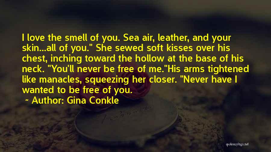 Neck Kisses Quotes By Gina Conkle