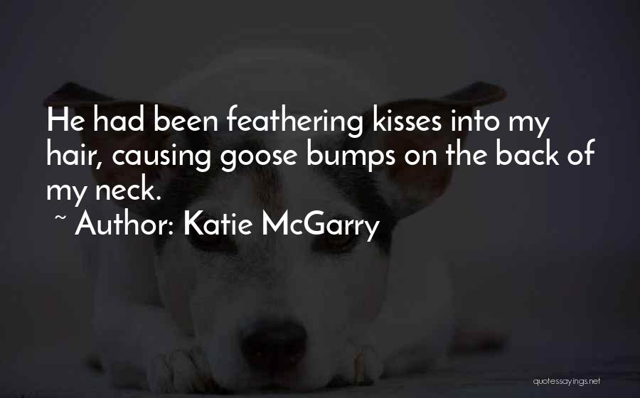 Neck Kisses Quotes By Katie McGarry