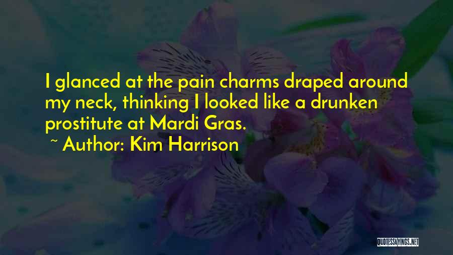 Neck Pain Quotes By Kim Harrison