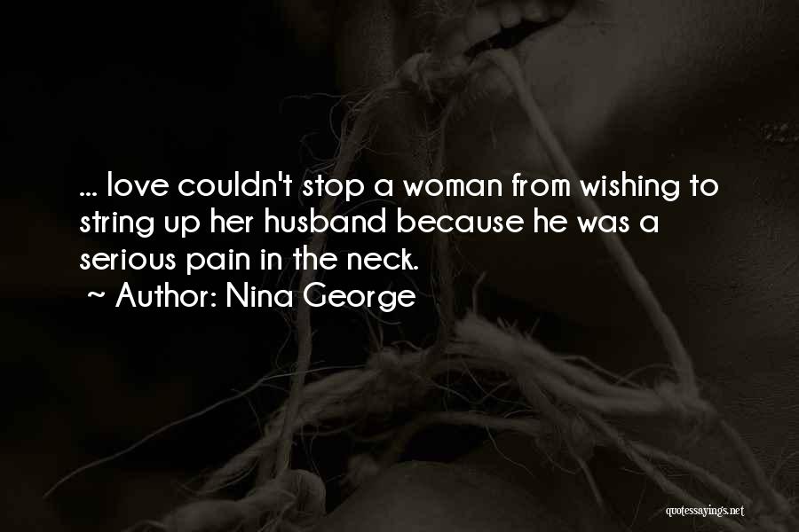 Neck Pain Quotes By Nina George