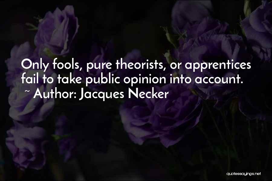 Necker Quotes By Jacques Necker