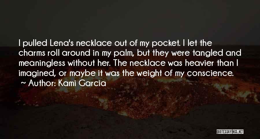 Necklace Charms Quotes By Kami Garcia