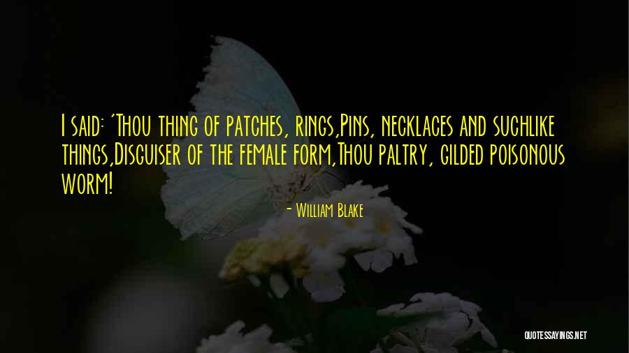 Necklaces And Rings Quotes By William Blake Necklaces And Rings Quotes By William Blake