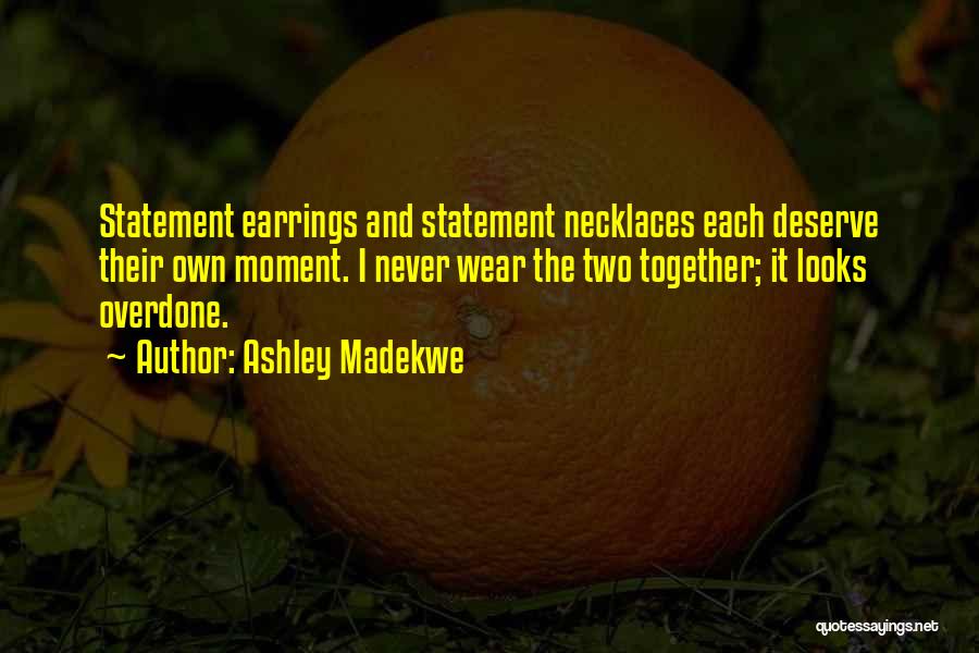 Necklaces Quotes By Ashley Madekwe