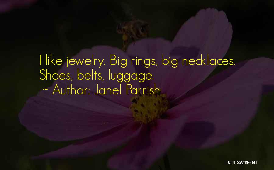 Necklaces Quotes By Janel Parrish